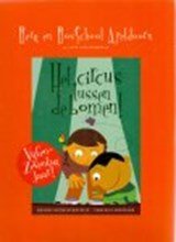Het circus tussen de bomen. Berg en Bos School Apeldoorn. - 75 jaar jubileumboek. Negentientweeëndertig - Tweeduizendzeven.