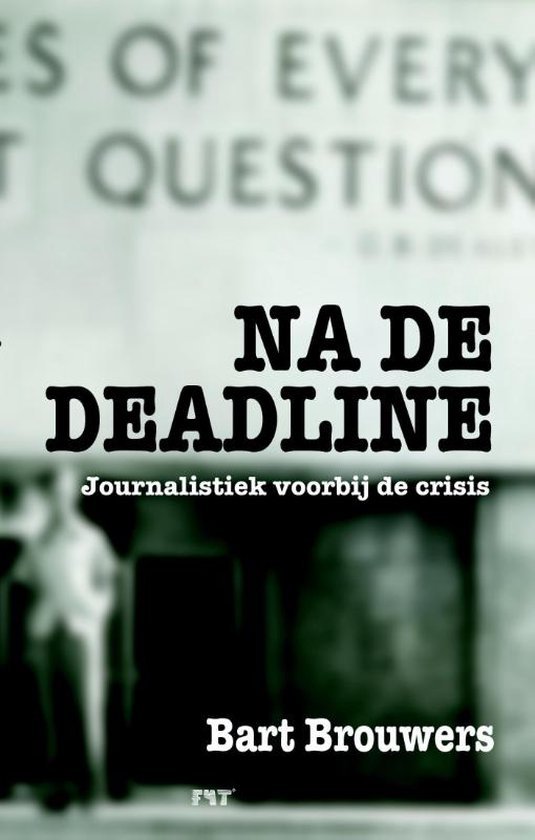 Brouwers, Bart - Na de deadline
