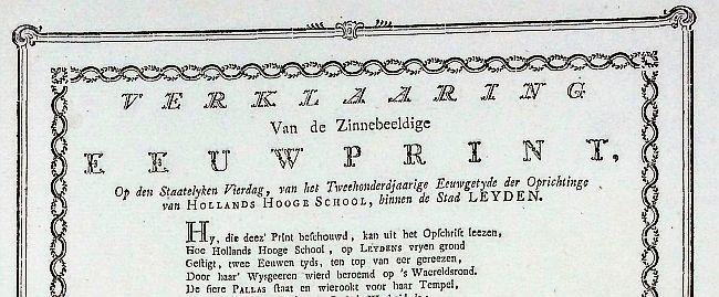FRANCQ VAN BERKHEY, Joannes Le - Verklaaring van de Zinnebeeldige Eeuwprint, op den Staatelyken Vierdag, van het Tweehonderdjaarige Eeuwgetyde der Oprichtinge van Hollands Hooge School, binnen de stad Leyden.