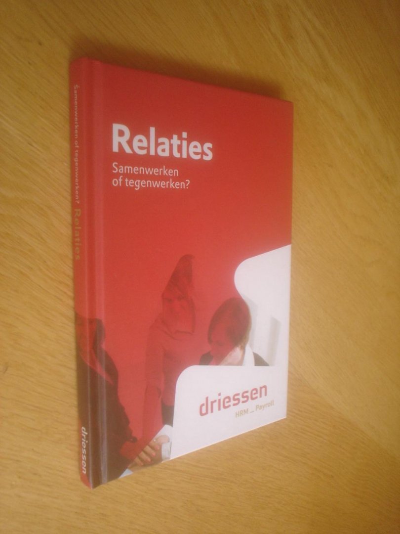 Driessen  HRM - Payroll - Relaties / Samenwerken of tegenwerken?