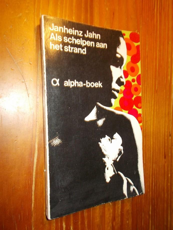 JAHN, JANHEINZ, - Als schelpen aan het strand. Antilliaanse verhalen verzameld door (..).