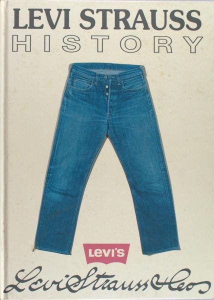 Hannouille, Emmeric & Noel Graveline. - Levi Strauss History.