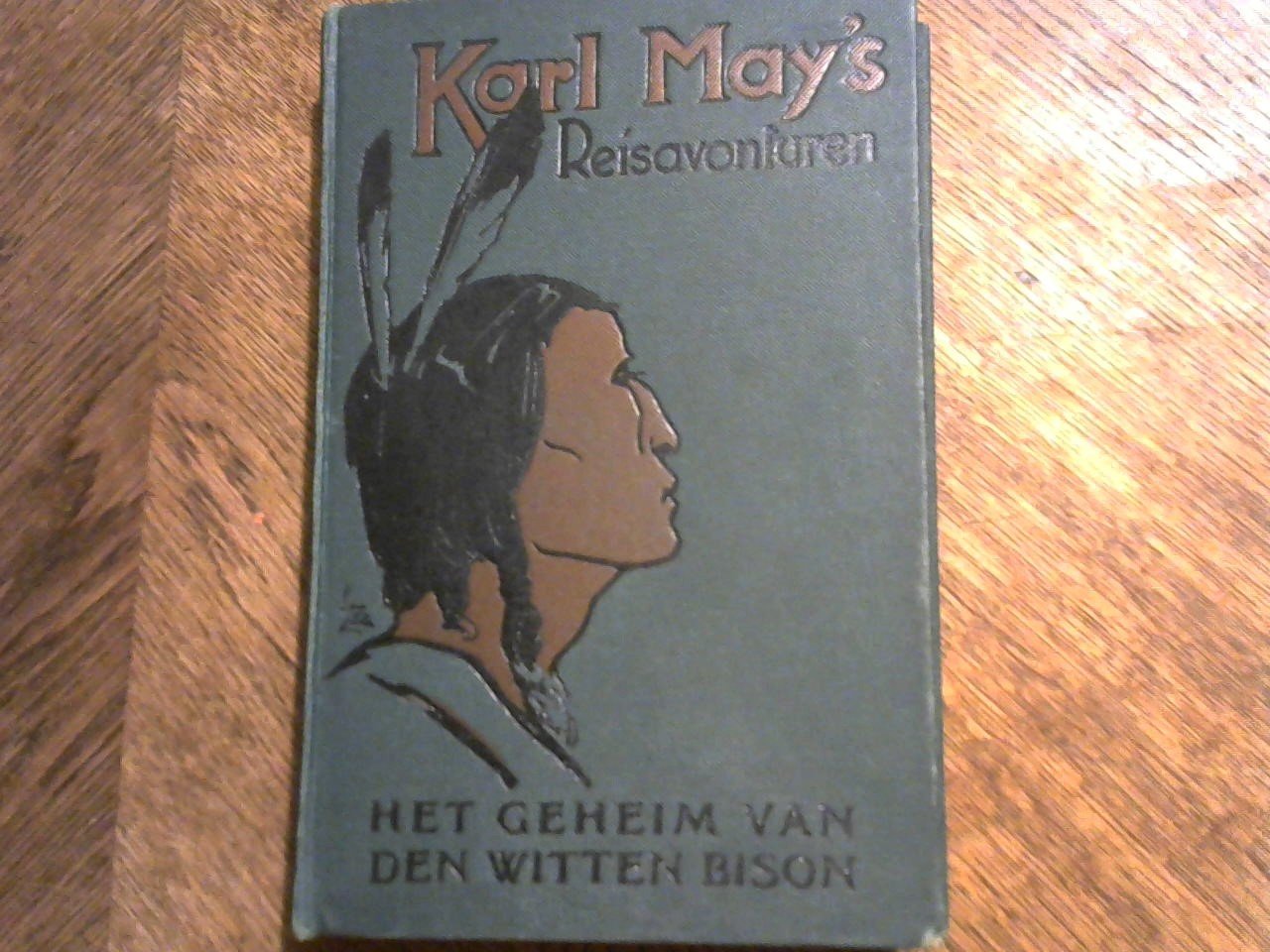 May, Karl - Het geheim van den Witte Bison. Karl May's reisavonturen