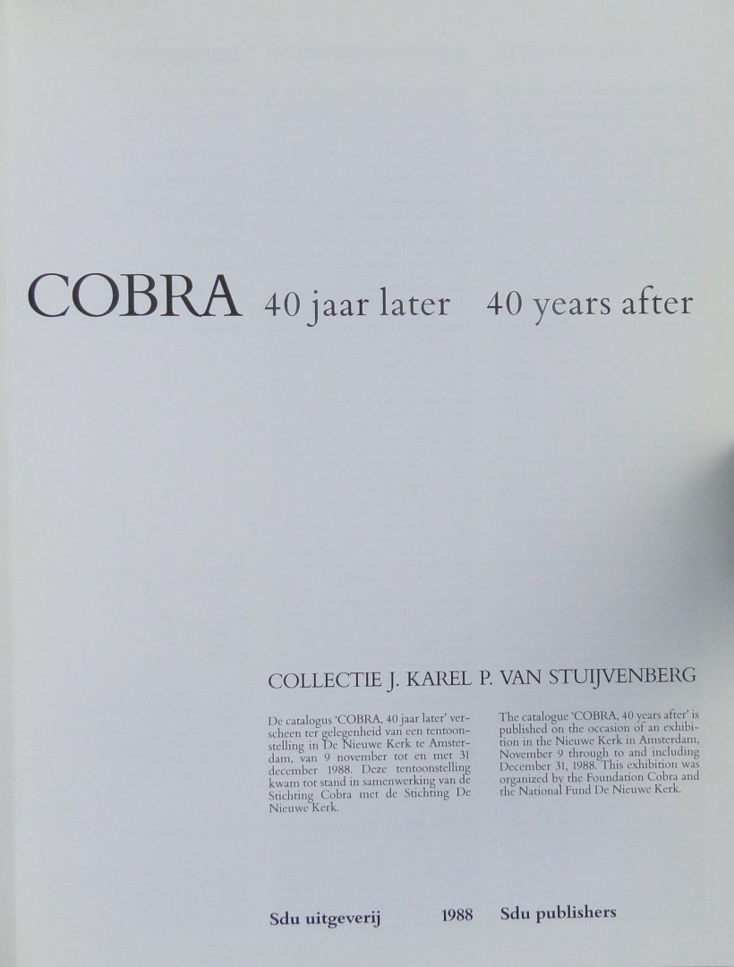 Heyden, Chris van der ... [et al.] - Cobra 40 jaar later : 40 years later
