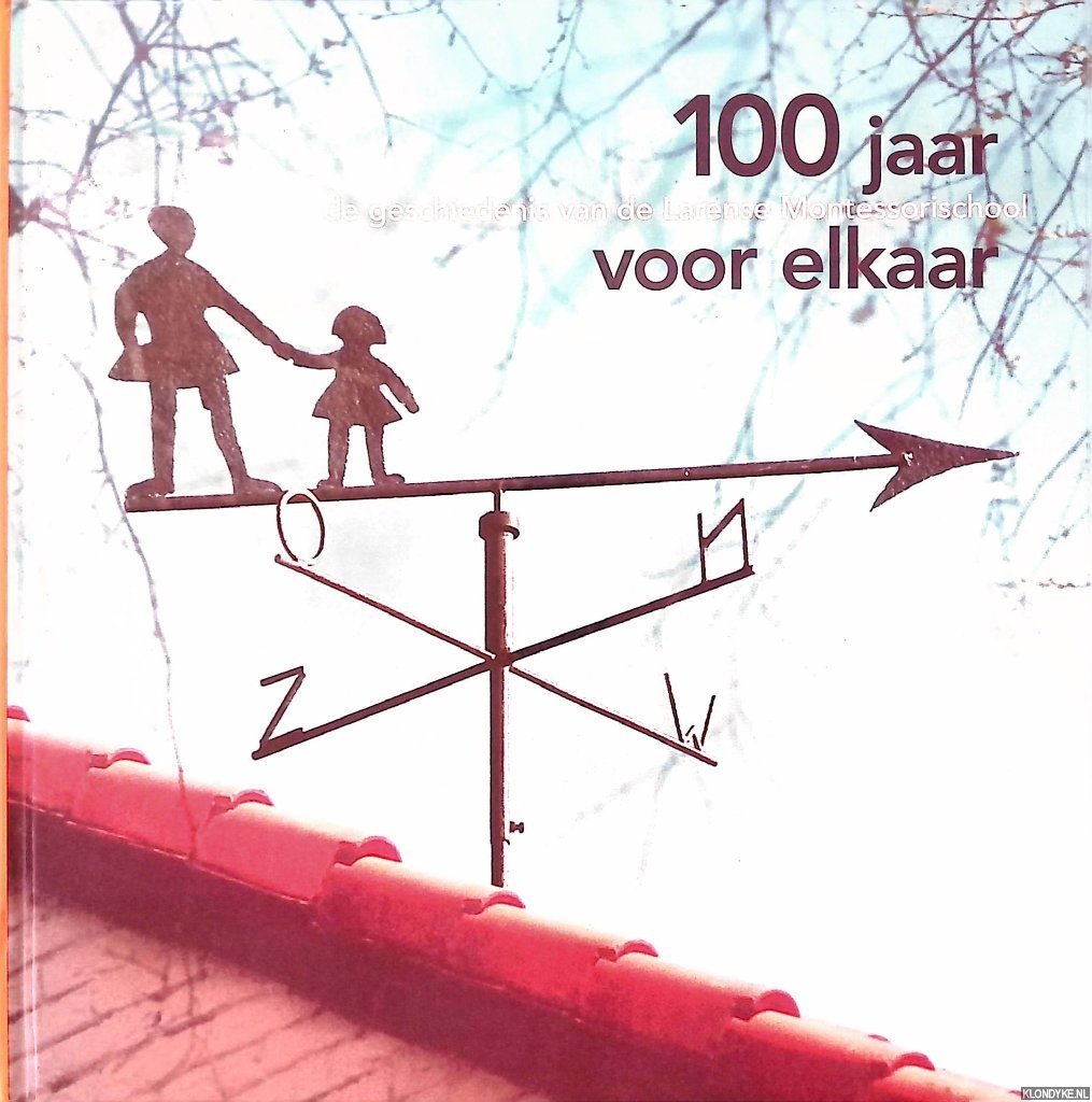 Poel, Fons de (reactie) - 100 jaar voor elkaar