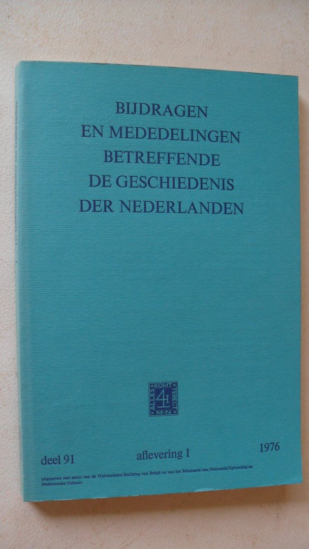 Redactie - Bijdragen en mededelingen betreffende de geschiedenis der Nederlanden  oa:Hanze, Fuger, Amsterdam