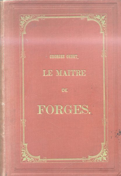 Ohnet, Georges - Le Maitre de Forges