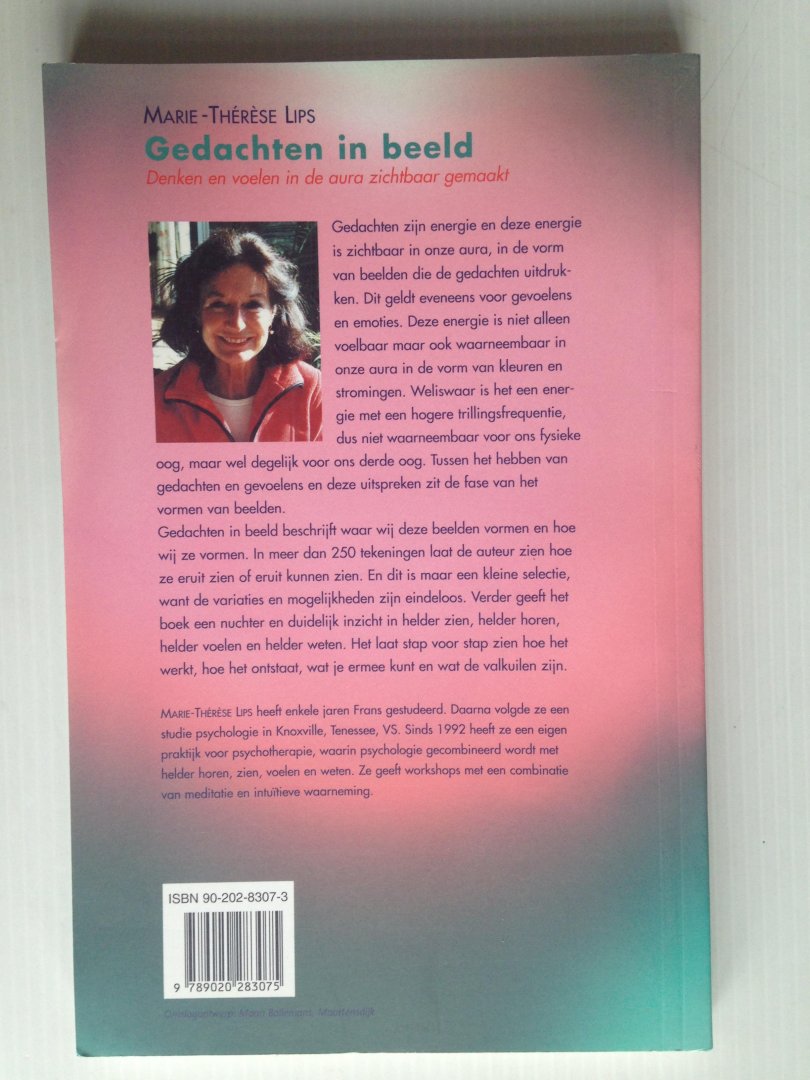 Lips, Marie-Therese - Gedachten in beeld, Denken en voelen in de aura zichtbaar gemaakt