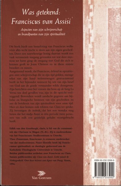 Goorbergh, E. van den; Zweerman, T. - Was getekend : Franciscus van Assisi; Aspecten van zijn schrijverschap en brandpunten van zijn spiritualiteit