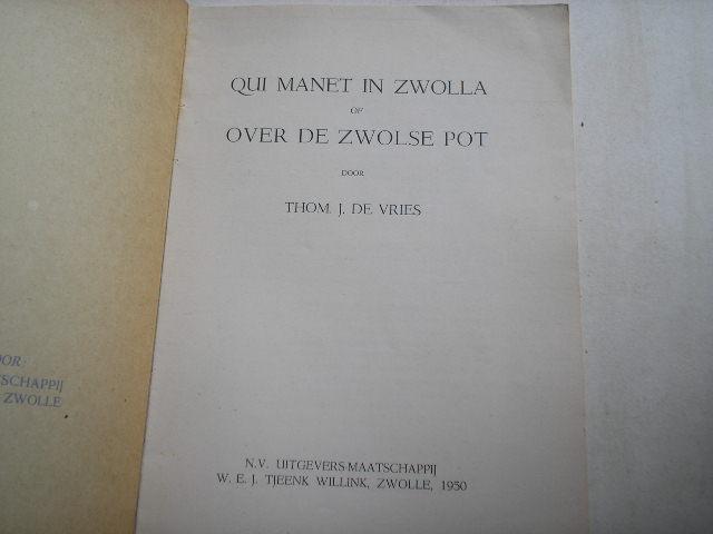 Vries, Thom J. de - Qui manet in Zwolla