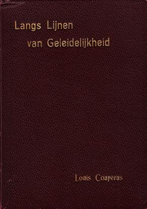 COUPERUS, Louis - Langs lijnen van geleidelijkheid.