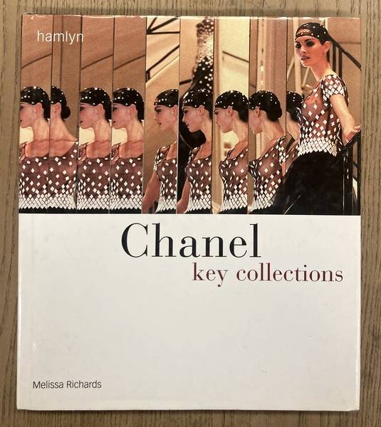 RICHARDS, MELISSA. - Chanel. Key Collections.