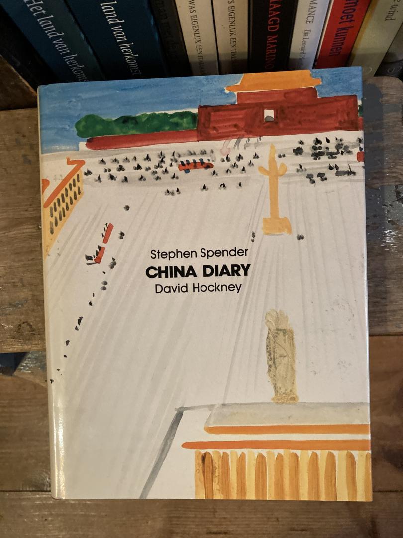 Spender, Stephen & David Hockey. - China Diary