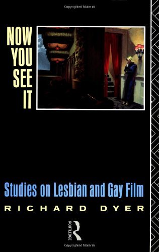 Dyer, Richard - NOW YOU SEE IT  Studies in Lesbian and Gay Film