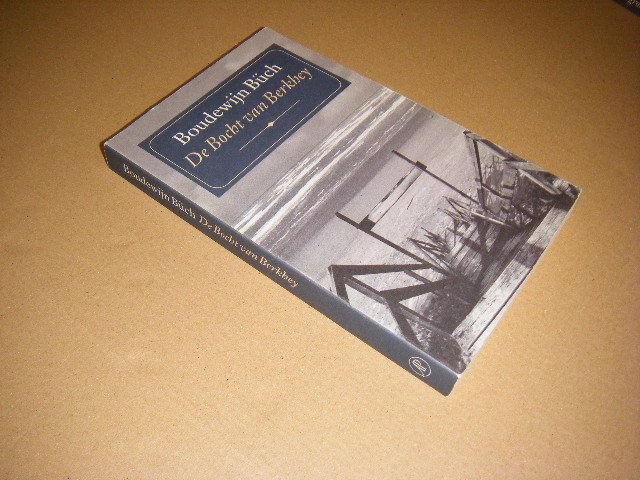 Boudewijn Büch - De bocht van Berkhey: roman
