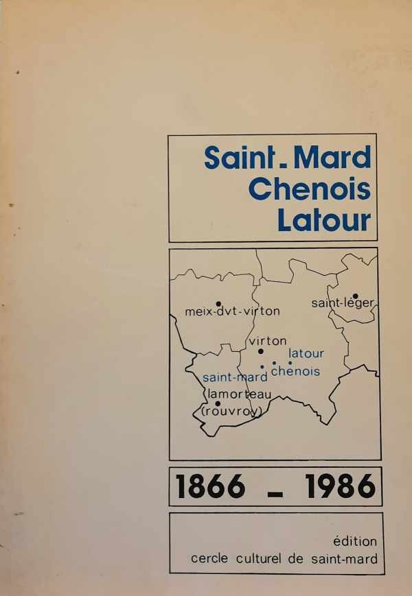 HERMANT J. -C., e.a. - Saint-Mard, Chenois, Latour. 1866 - 1986