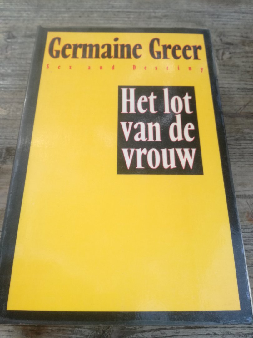Greer, Germaine - Het lot van de vrouw