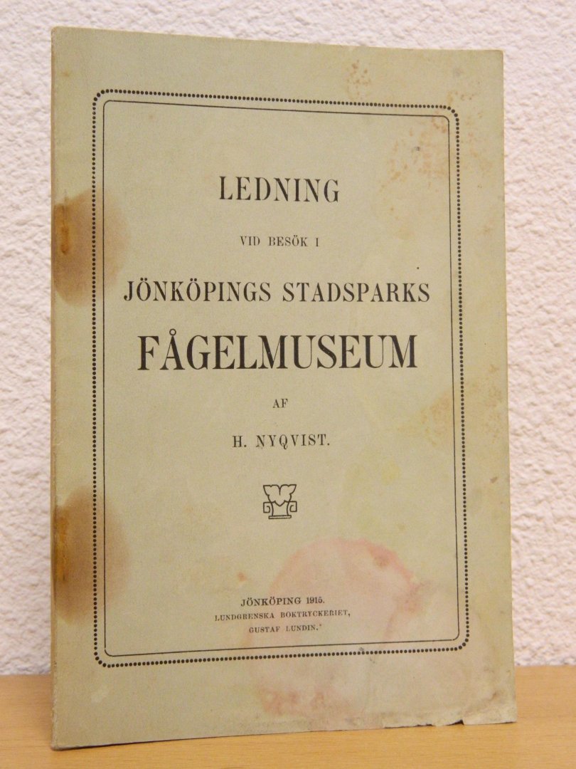 H. Nyqvist - Zeldzaam - Ledning vid besök i Jönköpings Stadparks Fägelmuseum