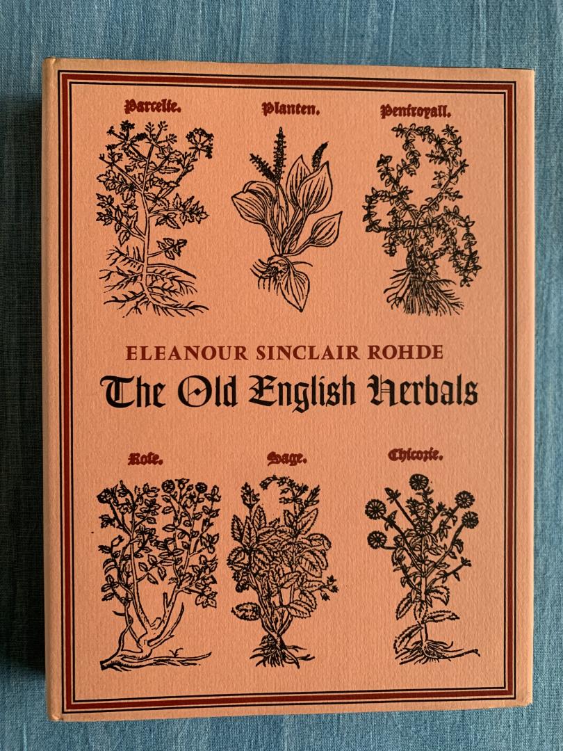 Rohde, Eleanour Sinclair - The Old English Herbals