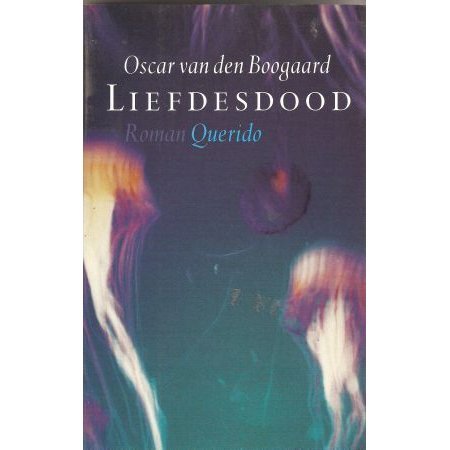 Boogaard, Oscar van den - De  Liefdesdood