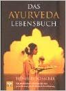 Schacker, R. - Das Ayurveda Lebensbuch / druk 1
