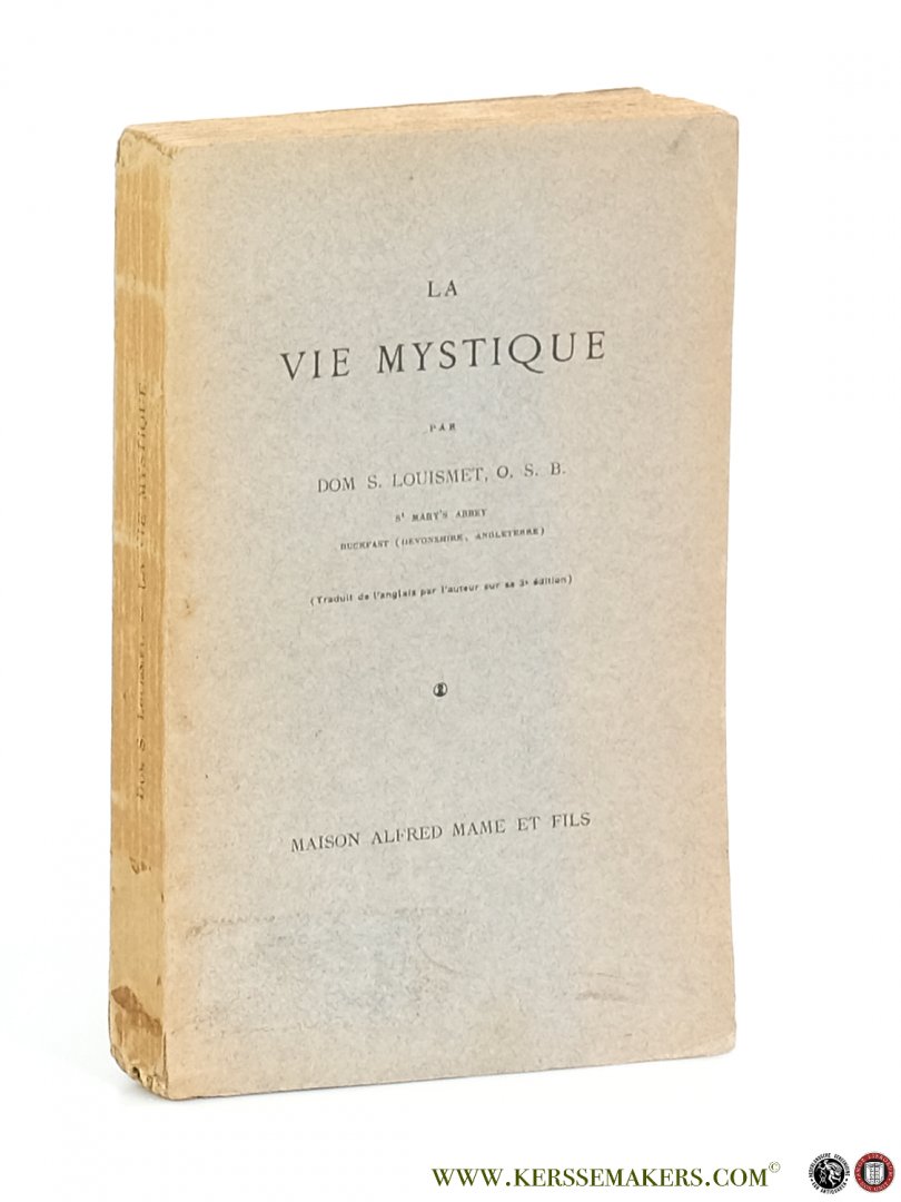 Louismet, Dom S. - La vie mystique.
