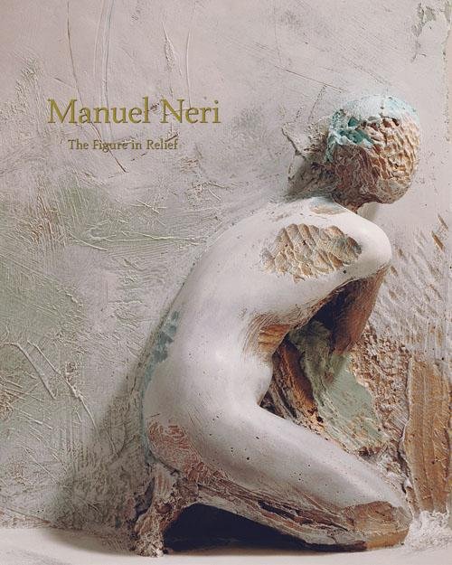 Neri, Manuel - The figure in relief