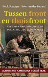 Tussen front en thuisfront - verhalen van loyaliteit en loslaten, liefde en verlies