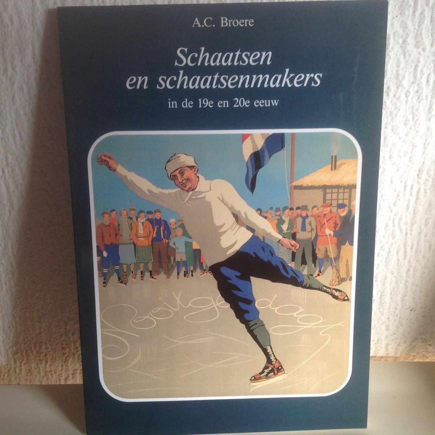 Broere - Schaatsen schaatsenmakers / 19e 20e eeuw / druk 2