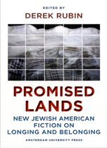 Rubin, Derek - Promised Lands / new Jewish American Fiction on Longing and Belonging