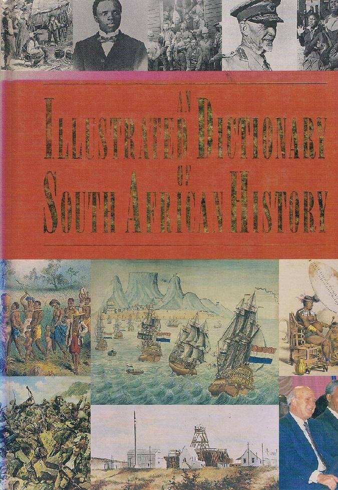 Saunders, Christopher C. (editor) - An Illustrated Dictionary of South African History