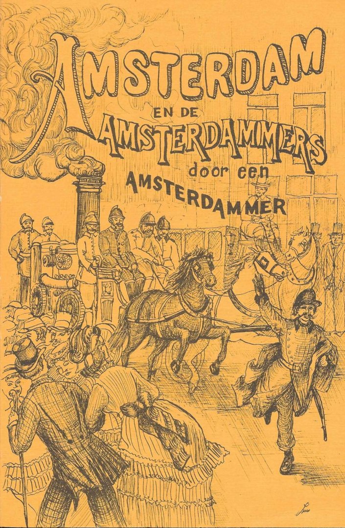 Niet vermeld - Amsterdam en de Amsterdammers door een Amsterdammer