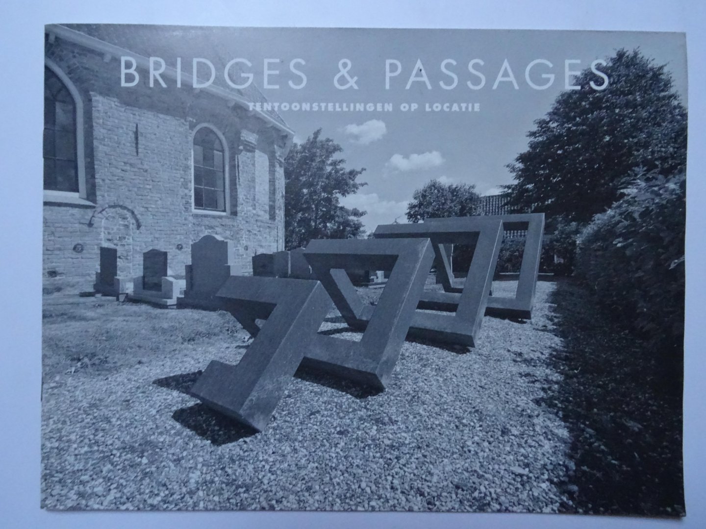 Vaart, Jacob van der. - Bridges & passages. Tentoonstellingen op locatie.