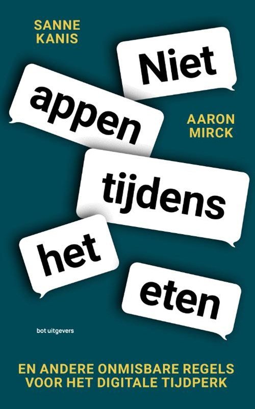 Sanne Kanis ; Aaron Mirck - Niet appen tijdens het eten