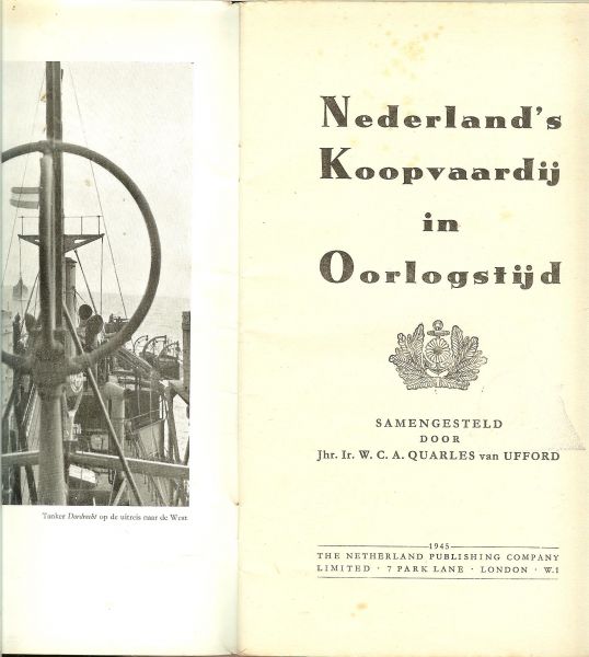 Quarles van Ufford, Jhr. Ir. W.C.A. - Nederland's koopvaardij in oorlogstijd