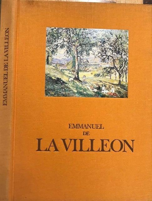 Buffet-Challié, Laurence. - Emmanuel de Villeon 1858 - 1944 sa vie, son oeuvre.