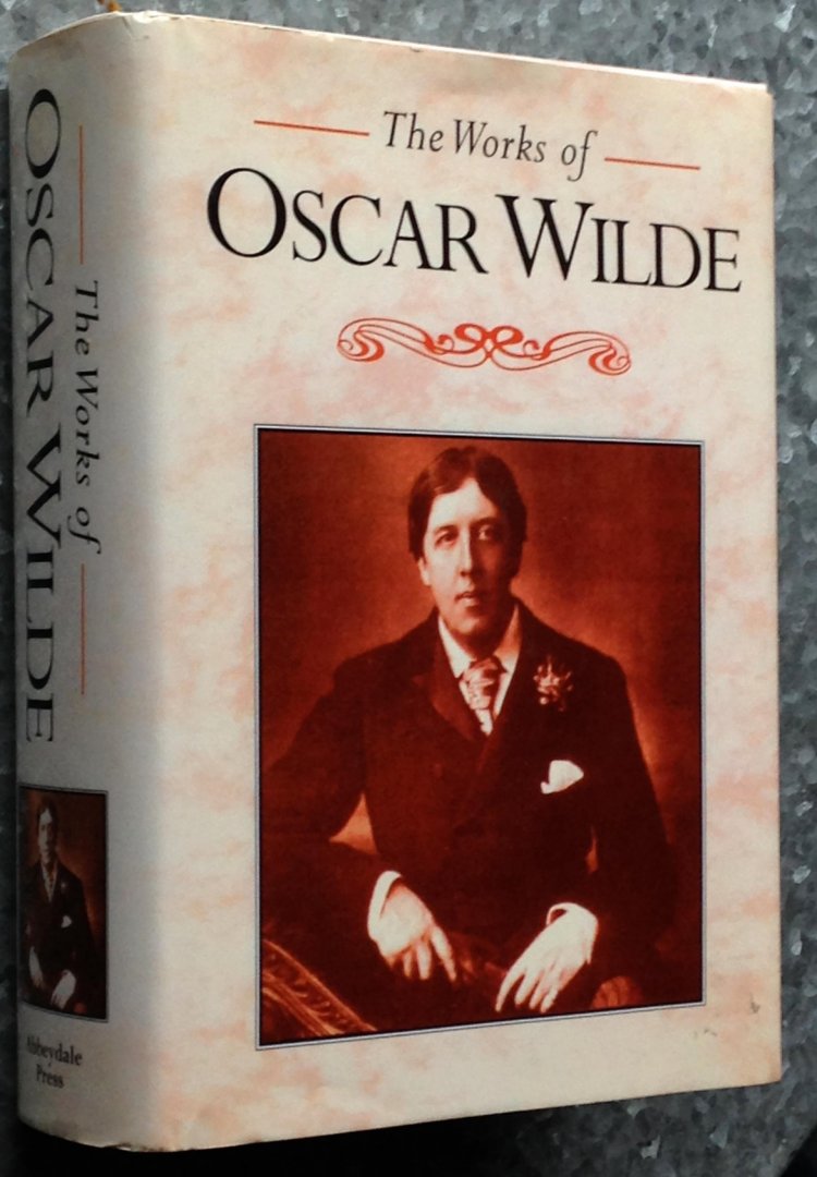 Wilde, Oscar - The Works of Oscar Wilde - All stories, plays and poems