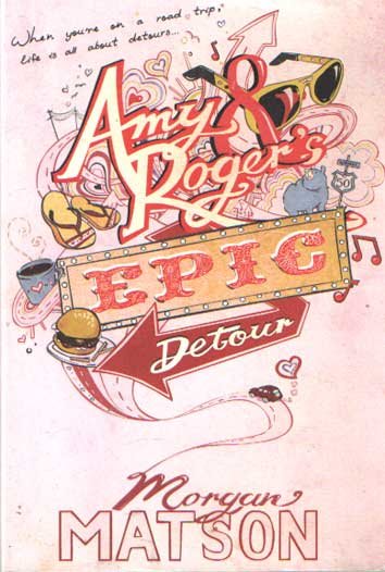 Matson, Morgan - Amy & Roger's Epic Detour