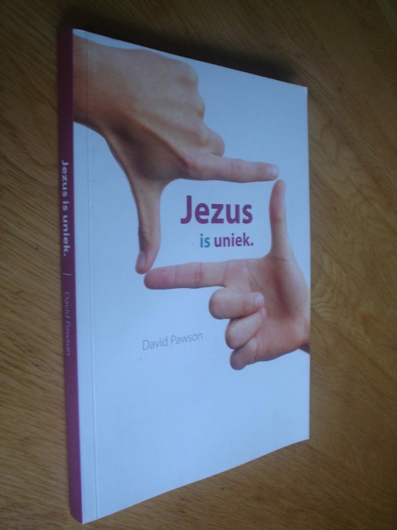 Pawson, David  Vertaling: Rik Bokelman - Jezus is uniek