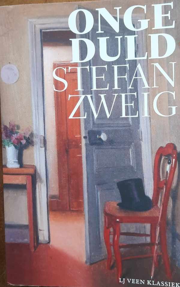 ZWEIG Stefan - Ongeduld (vertaling van Ungeduld des Herzens - 1939)
