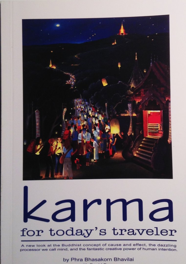 Bhavilai, Phra Bhasakorn / Freyer, David - Karma for today's traveler