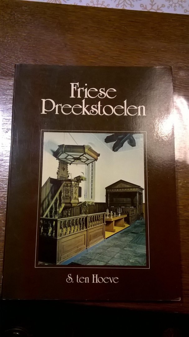 Hoeve S. ten - Friese preekstoelen