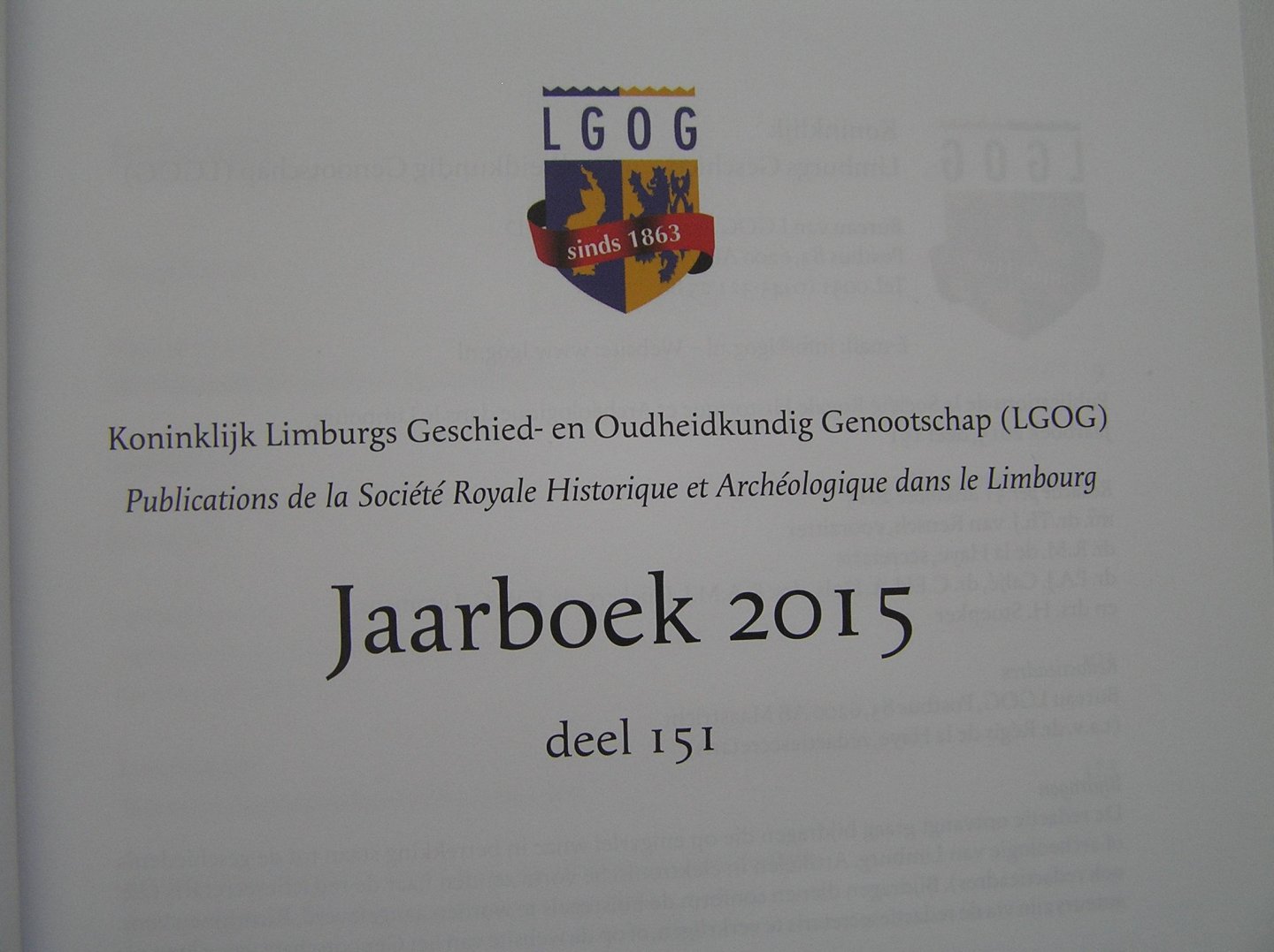 ( redactie ) e.a - Jaarboek 2015   Deel 151  Koninklijk Limburgs Geschied en oudheidkundig genootschap