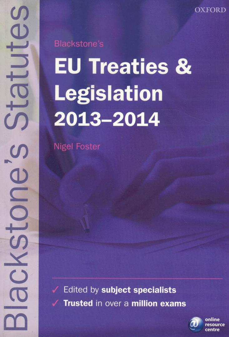 Foster, Nigel - Blackstone's EU Treaties and Legislation 2013-2014