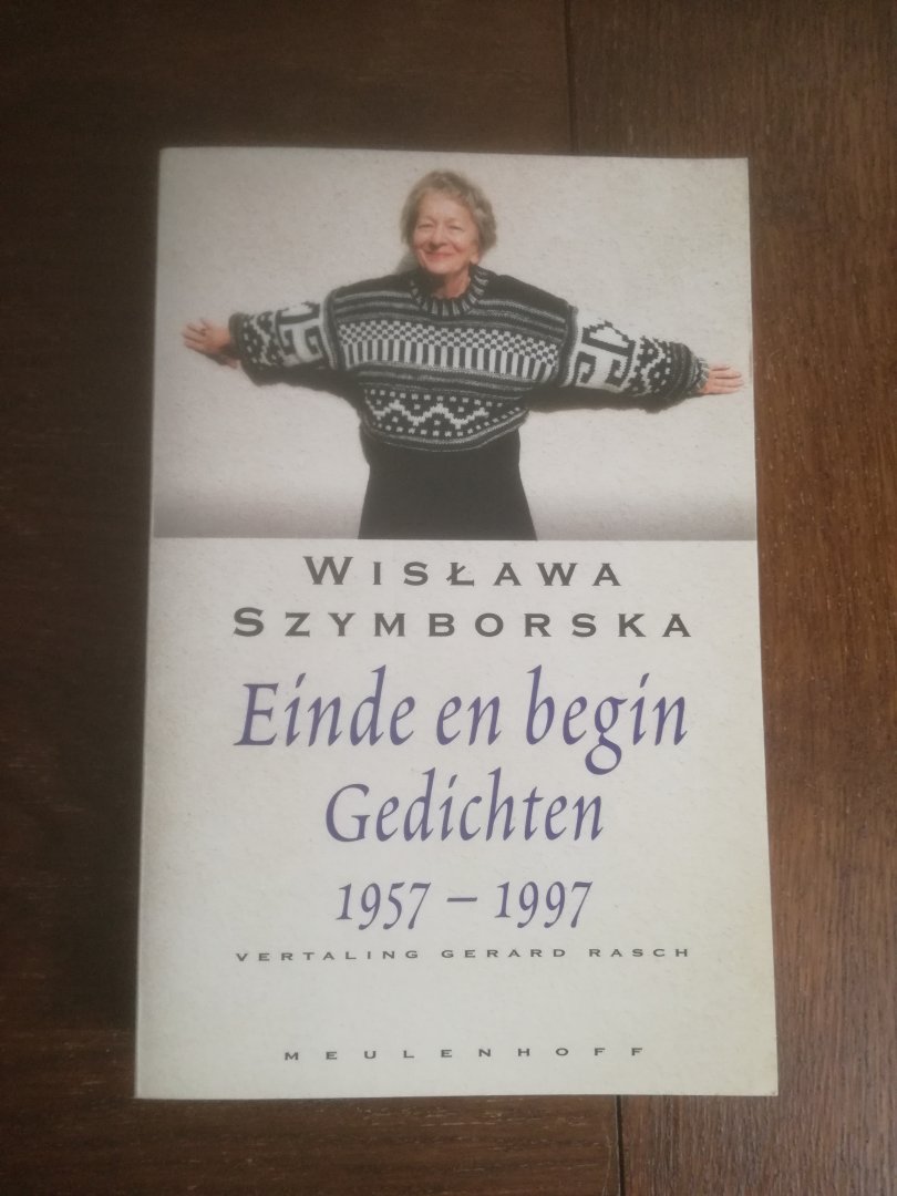 Szymborska, Wislawa - Einde en begin / gedichten 1957-1997