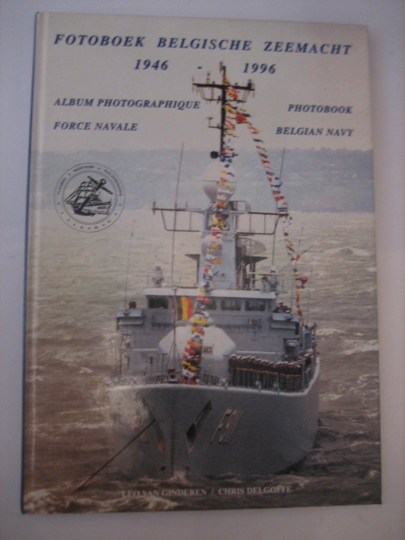Vlaamse Maritieme Ruilverening VZW - Fotoboek Belgische Zeemacht 1946-1996