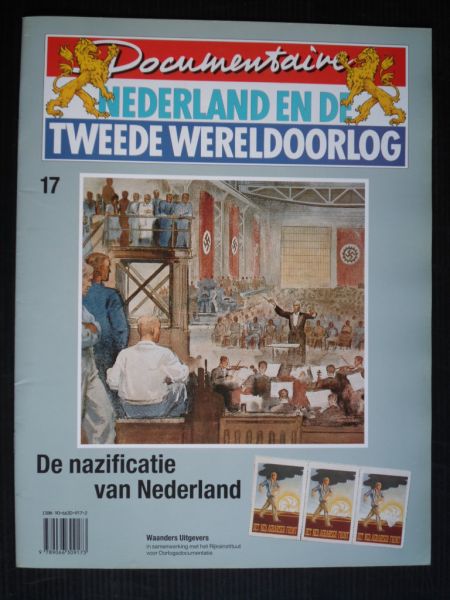  - De nazificatie van Nederland, deel 17 Documentaire Nederland en de Tweede Wereldoorlog