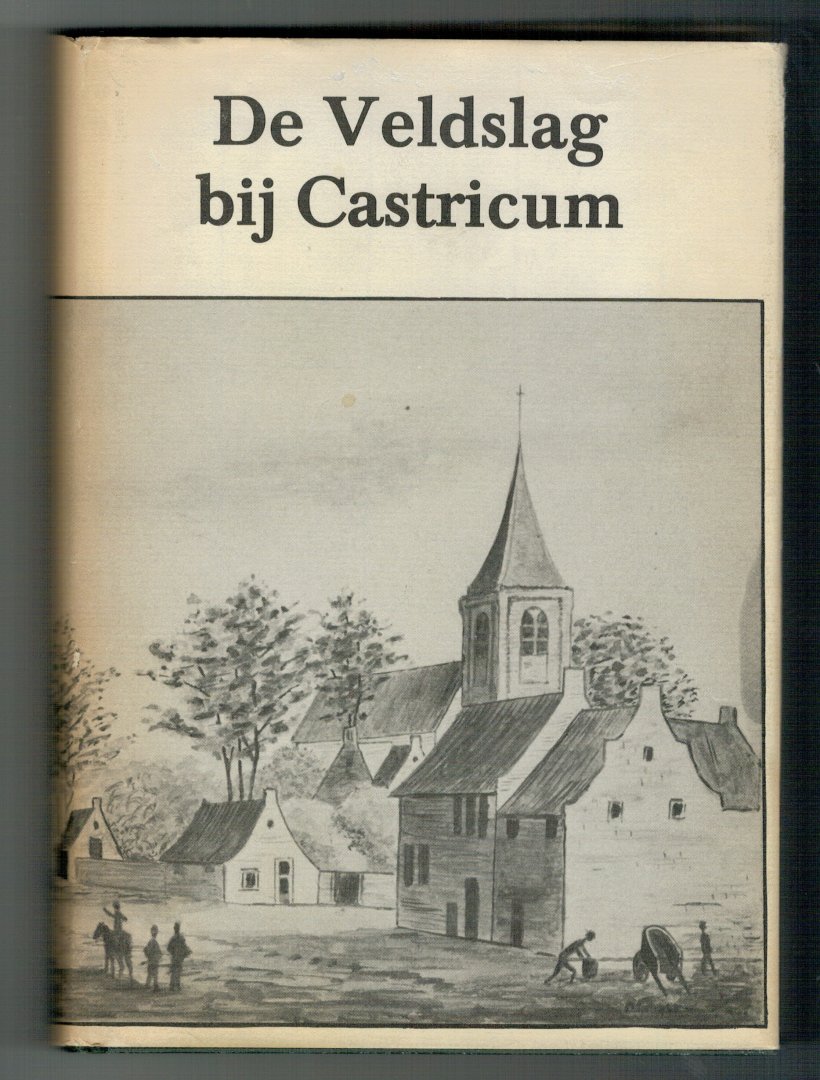 Kramer, M - De veldslag bij Castricum in 1799 : weken van angst. 