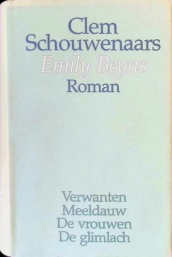 Clem Schouwenaars - Emily Beyns of het heilig zwijgen