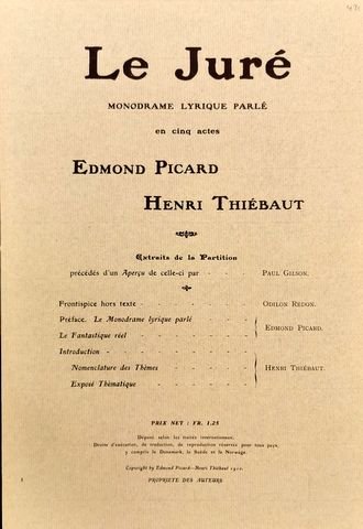 Thiébaut, Henri: - Le juré. Monodrame lyrique parlé en cinq actes. Edmond Picard, Henri Thiébaut. Extraits de la partition